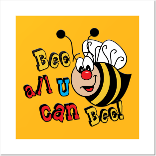 Bee all U can Bee Posters and Art